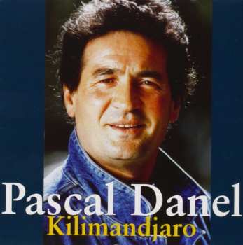 Album Pascal Danel: Kilimandjaro