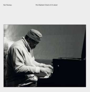 Album Pat Thomas: The Elephant Clock Of Al Jazari
