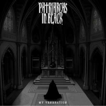 LP Patriarchs In Black: My Veneration