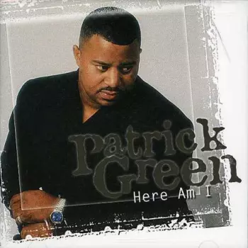 Patrick Green: Here Am I