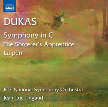 Album RTÉ National Symphony Orchestra: Symphony In C • The Sorcerer's Apprentice • La Péri