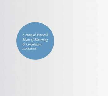Album Gabrieli Consort: A Song Of Farewell: Music Of Mourning & Consolation