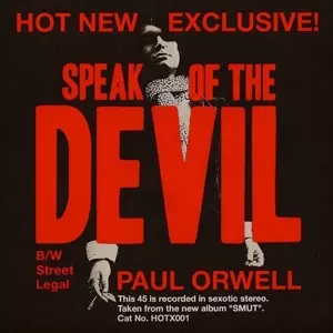 Paul Orwell: 7-speak Of The Devil