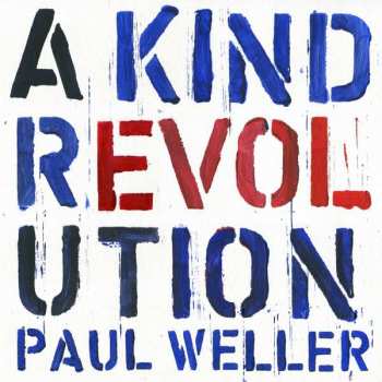 CD Paul Weller: A Kind Revolution