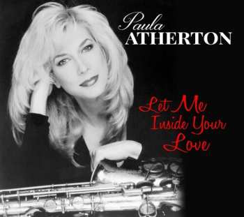 Album Paula Atherton: Let Me Inside Your Love