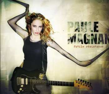 Album Paule Magnan: Futile Résistance