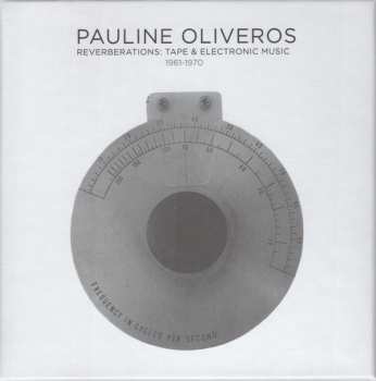11CD/Box Set Pauline Oliveros: Reverberations: Tape & Electronic Music 1961-1970