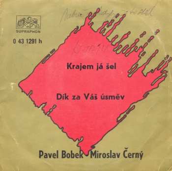 SP Pavel Bobek: Krajem Já Šel / Dík Za Váš Úsměv
