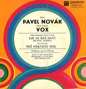 SP Pavel Novák: Jak Se Máš Hany / Než Odkvete Mák