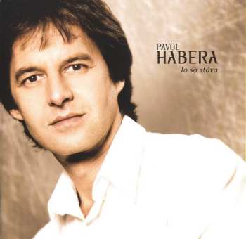 Album Pavol Habera: To Sa Stáva