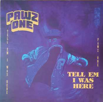 LP Pawz One: Tell Em I Was Here CLR