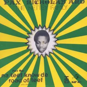 Pax Nicholas And The Nettey Family: Na Teef Know De Road Of Teef