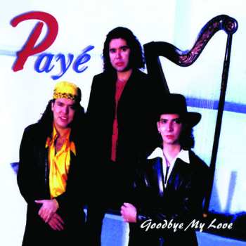 Album Paye: Goodbye My Love