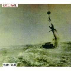 Album Pearl Jam: Hail, Hail