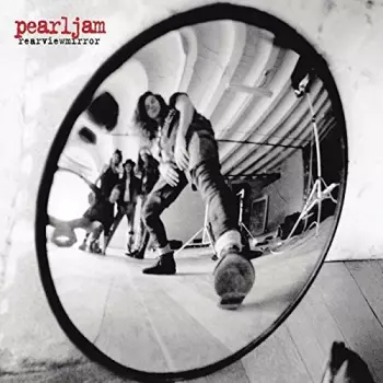 Pearl Jam: Rearviewmirror (Greatest Hits 1991-2003)