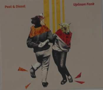CD Peat & Diesel: Uptown Fank