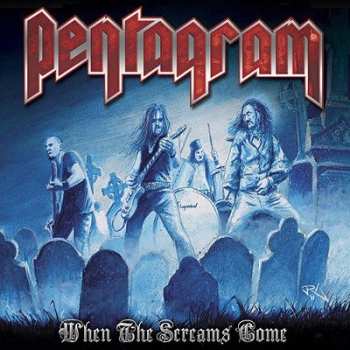 2LP Pentagram: When The Screams Come LTD