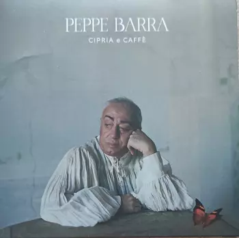 Peppe Barra: Cipria E Caffè