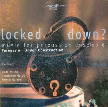 CD Herman Rarebell: Locked Down? (Music For Percussion Ensemble) DIGI