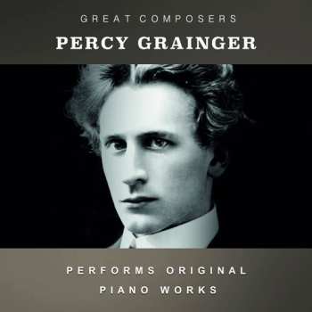 Album Percy Grainger: The Condon Collection: Masters Of The Piano Roll