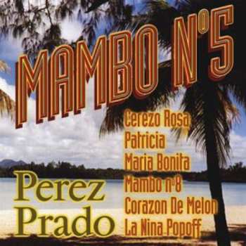 Album Perez Prado: Mambo N°5