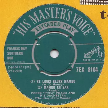 Perez Prado And His Orchestra: The King Of The Mambo