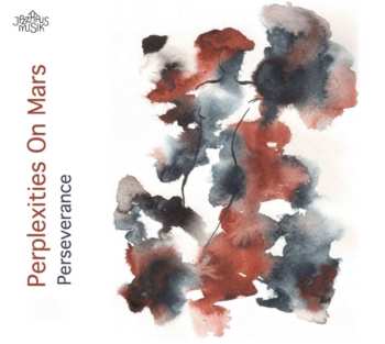 Album Perplexities On Mars: Perseverance