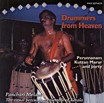 Album Perumanam Kuttan Marar and Party: Drummers From Heaven / Pachari Melam: The Ritual Percussion Ensemble Of Kerala