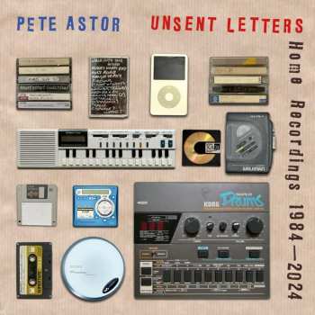 Album Peter Astor: Unsent Letters: Home Recordings 1984