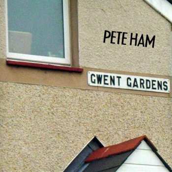 Album Pete Ham: Gwent Gardens