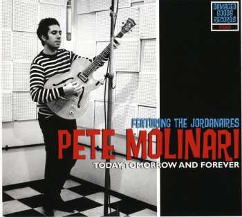 CD Pete Molinari: Today, Tomorrow And Forever E.P.