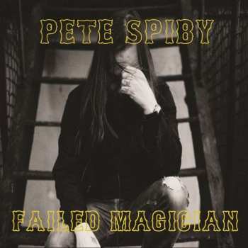 2LP Pete Spiby: Failed Magician