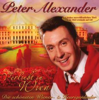 2CD Peter Alexander: Verliebt In Wien - Die Schönsten Wiener- Und Heurigenlieder