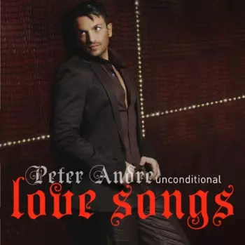 Peter Andre: Unconditional Love Songs