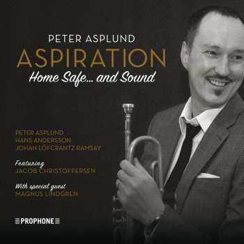 Album Peter Asplund Aspiration: Home Safe ... And Sound