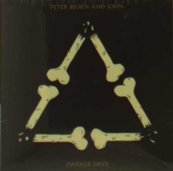 CD Peter Bjorn And John: Darker Days