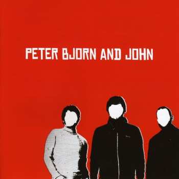 Album Peter Bjorn And John: Peter Bjorn And John