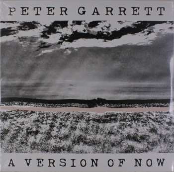 LP Peter Garrett: A Version Of Now