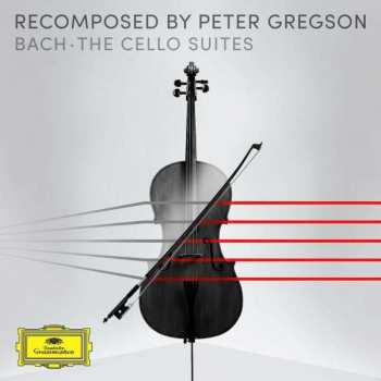Album Johann Sebastian Bach: Recomposed By Peter Gregson: Bach - The Cello Suites