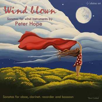 CD Peter Hope: Wind Blown – Sonatas for Wind Instruments