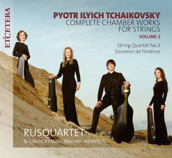 CD Pyotr Ilyich Tchaikovsky: Streichquartette = String Quartets · Nr. 1 D-Dur Op. 11 · Nr. 3 Es-Moll Op. 30