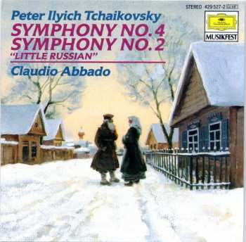 Album Pyotr Ilyich Tchaikovsky: Symphony No. 4 / Symphony No. 2 ("Little Russian")
