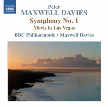 Album BBC Philharmonic: Maxwell Davies: Symphony No. 1 • Mavis in Las Vegas