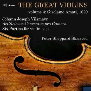 Album Johann Joseph Vilsmayr: Great Violins, Volume 4 - Girolamo Amati, 1629