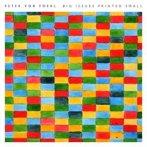LP Peter von Poehl: Big Issues Printed Small