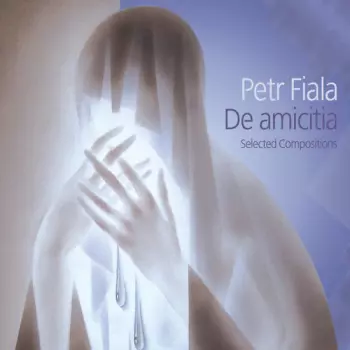 De Amicitia (Selected Compositions)