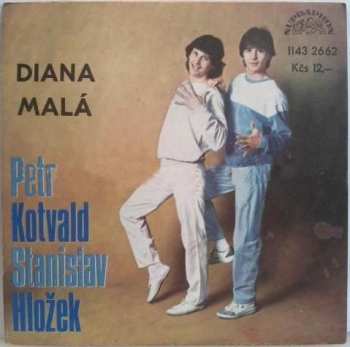 SP Stanislav Hložek & Petr Kotvald: Diana / Malá