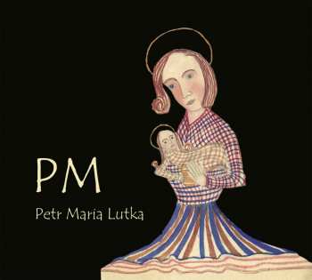 CD Petr Lutka: PM