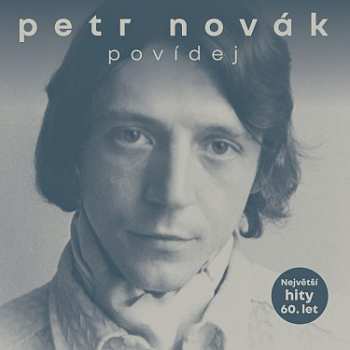 Album Petr Novák: Povídej / Největší Hity 60. Let