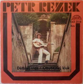 SP Petr Rezek: Dětskej Vlak / Obyčejnej Kluk